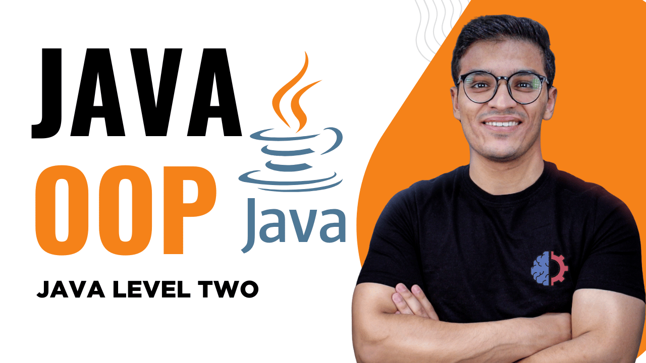 البرمجة الكائنية (OOP) بلغة Java من الصفر للاحتراف